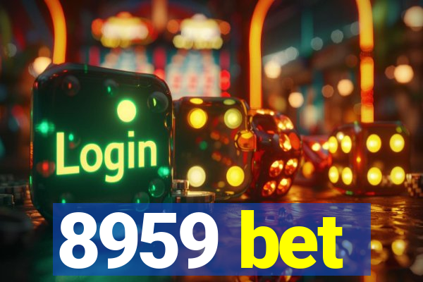 8959 bet